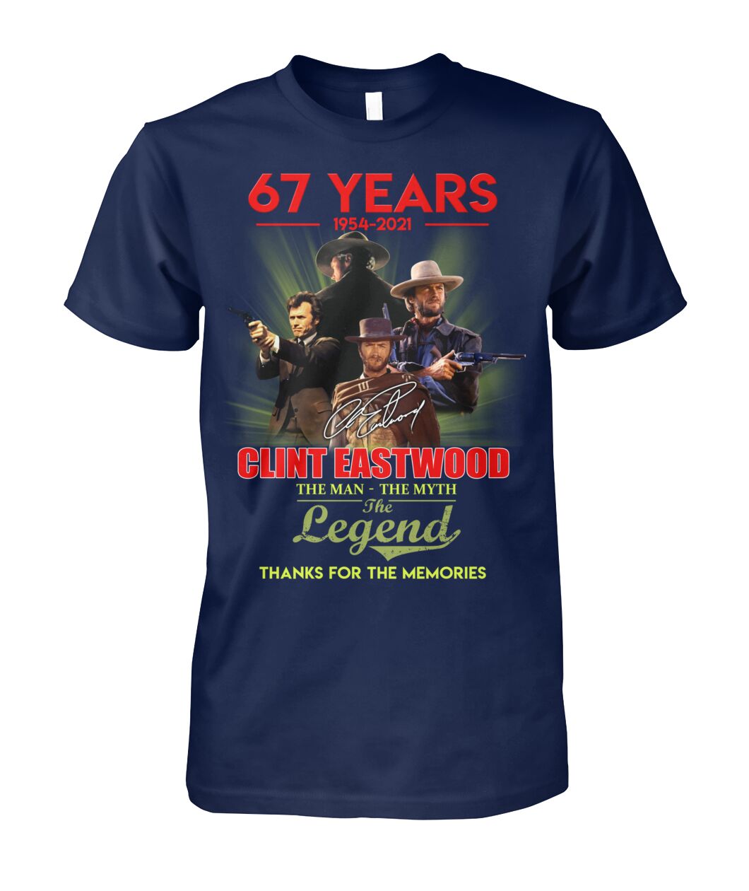 67 years 1954 2021 Clint Eastwood The man the myth the legend shirt, hoodie and sweatshirt