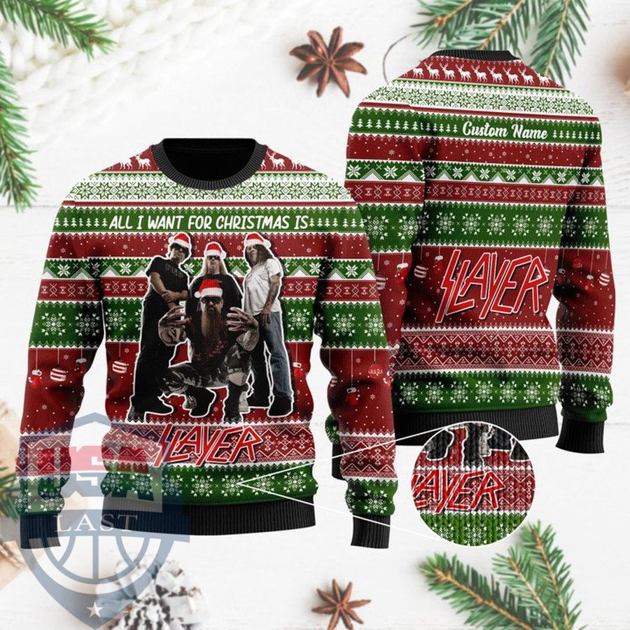All I want for Christmas is Slayer Custom Name 3D Ugly Sweater