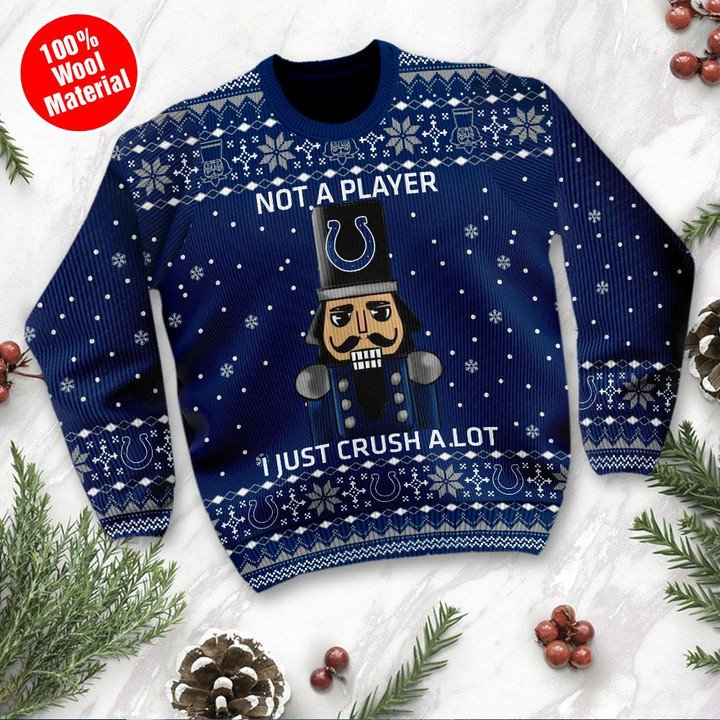 Indianapolis Colts Not A Player I Just Crush Alot Ugly Christmas Sweater
