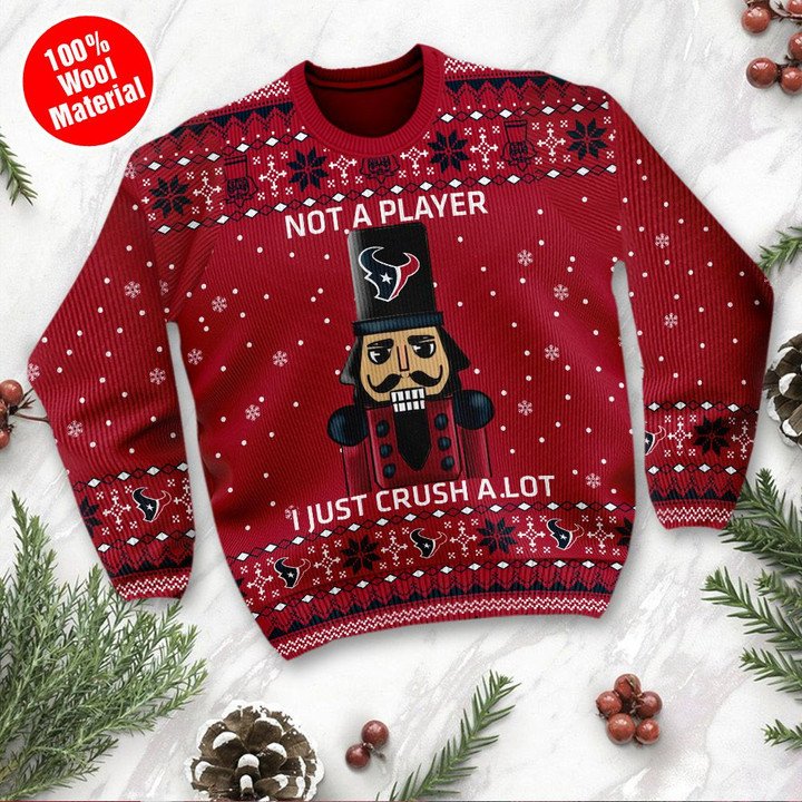 Houston Texans Not A Player I Just Crush Alot Ugly Christmas Sweater