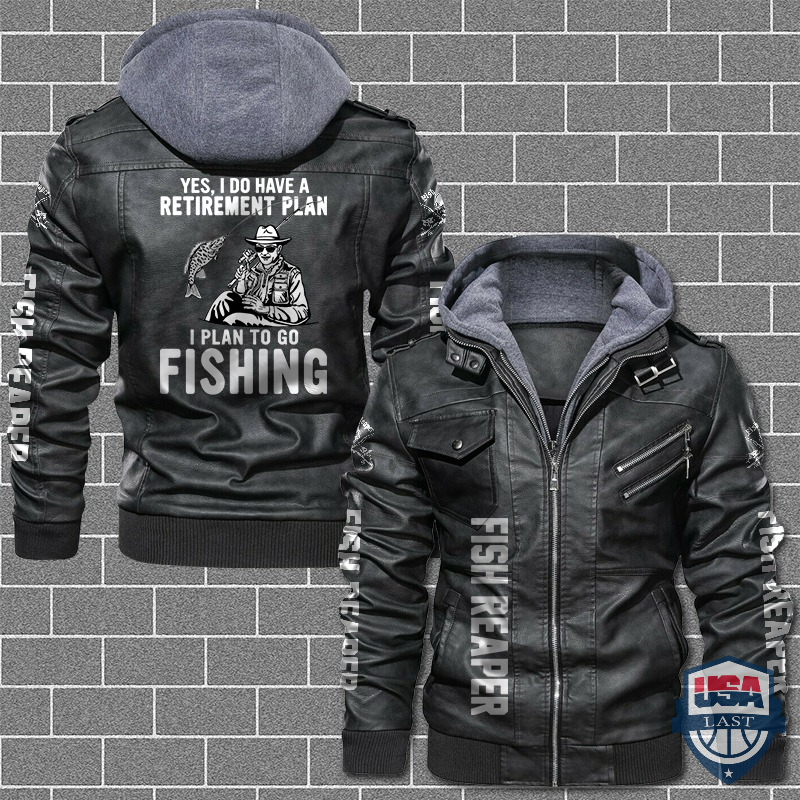 Yes I Do Have A Retirement Plan I Plan To Go Fishing Leather Jacket