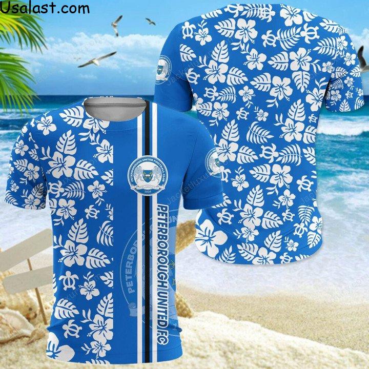 2022 Hot Sale Peterborough United F.C Tropical Flower 3D T-Shirt, Hawaiian Shirt And Baseball Jersey