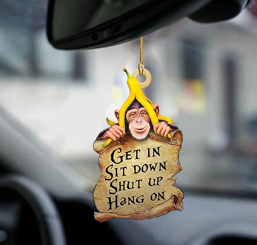 Monkey get in sit down shut up hang on car hanging ornament