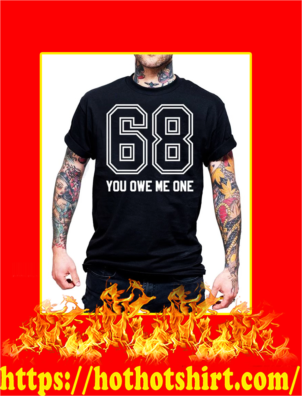 oficial-68-you-owe-me-one-t-shirt