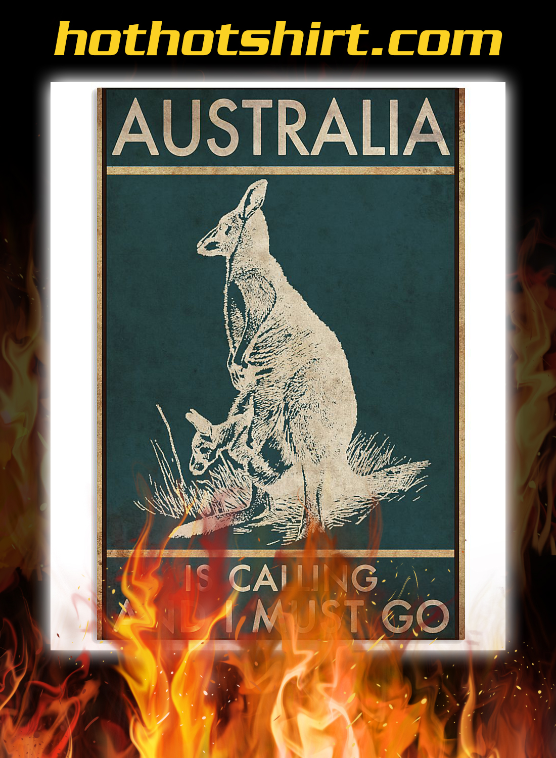 Australia is calling and i must go poster