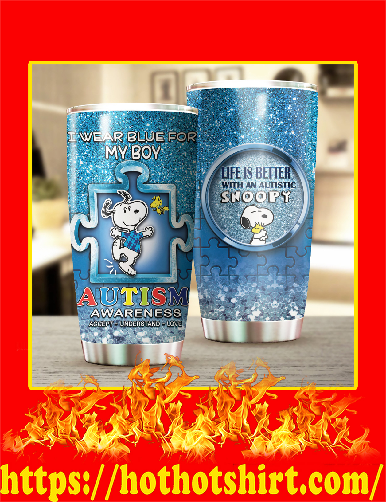 Autism Snoopy I Wear Blue For My Boy Stainless Steel Tumbler