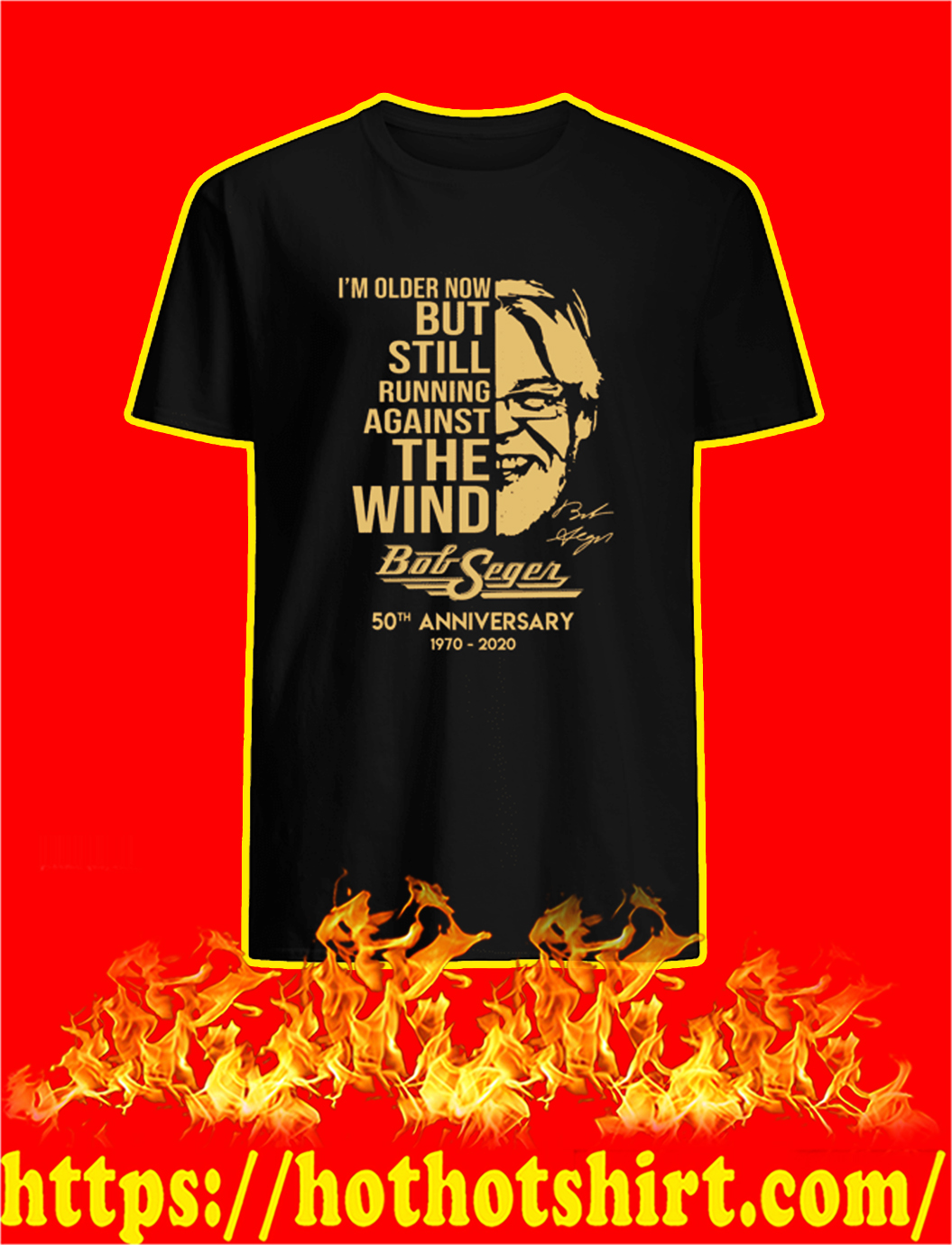 Bob Seger I’m Older Now But Still Running Against The Wind shirt and longsleeve tee