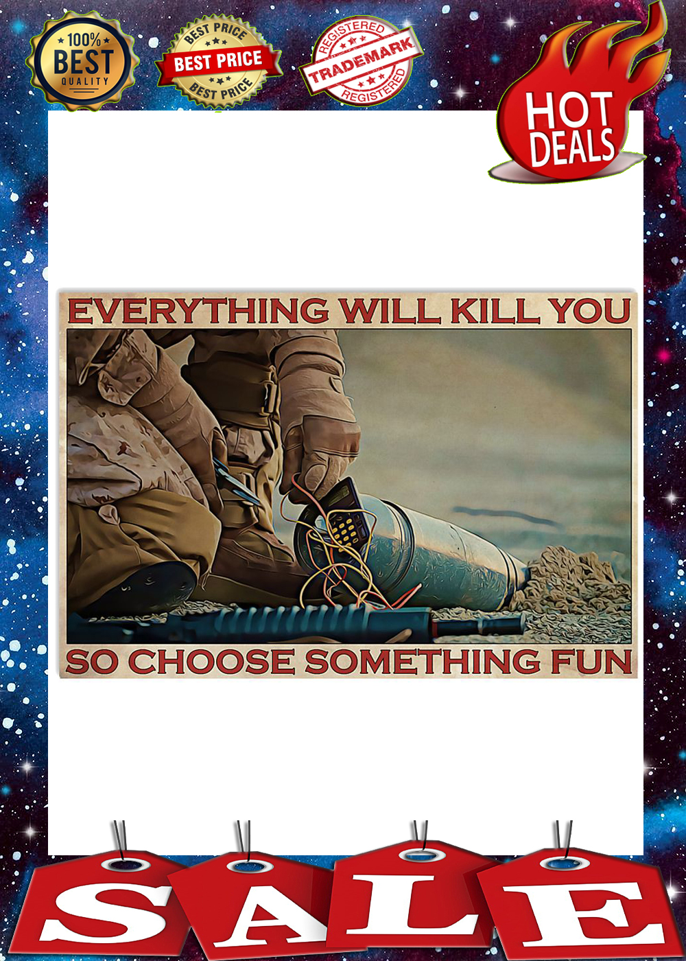 Bomb defusal everything will kill you so choose something fun poster