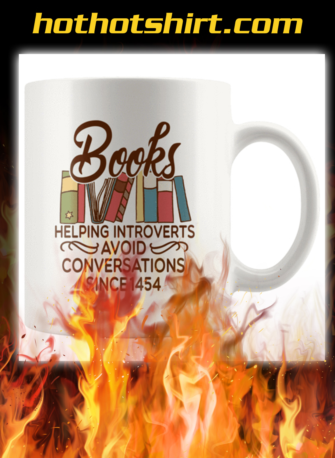 Books helping introverts avoid conversation since 1454 mug