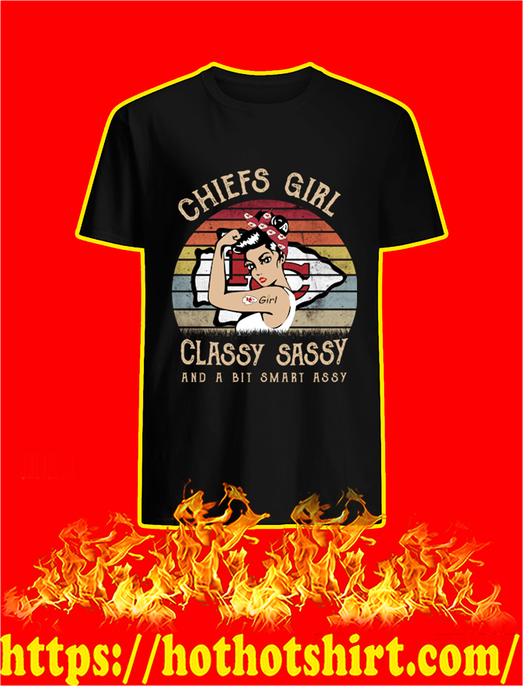 Chiefs Girl Classy Sassy And A Bit Smart Assy shirt, v-neck, longsleeve tee