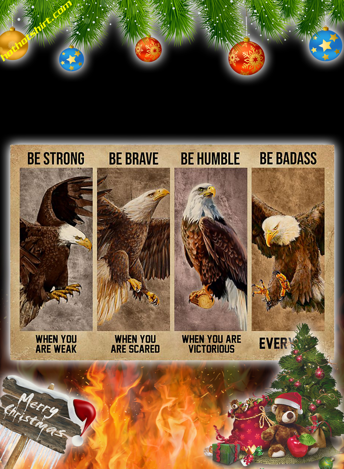 Eagle Be Strong Be Brave Be Humble Be Badass Poster