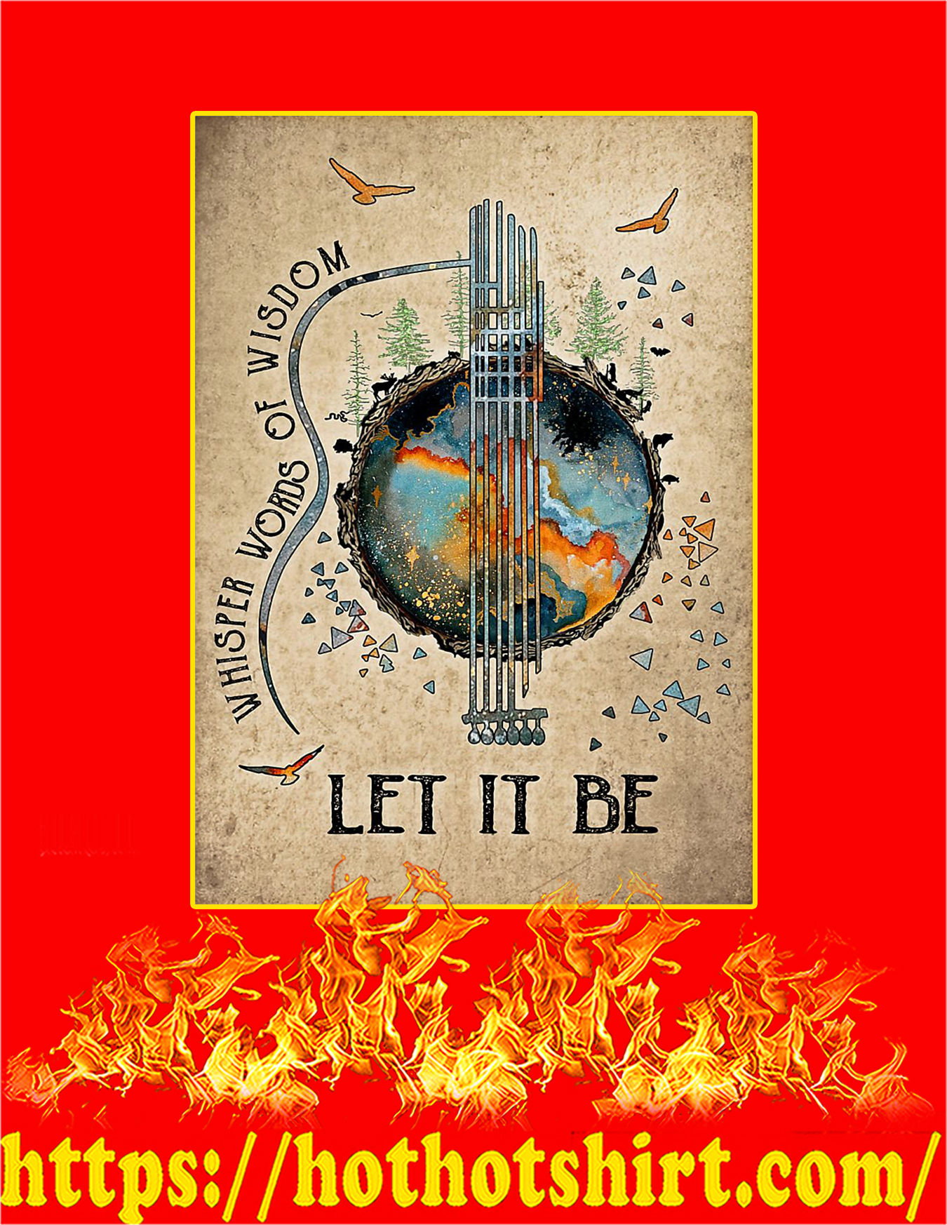 Earth Whisper words of wisdom let it be poster