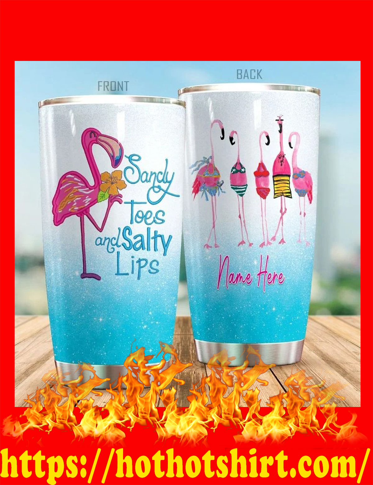 Flamingo Sandy toes and salty lips custom name personalize tumbler