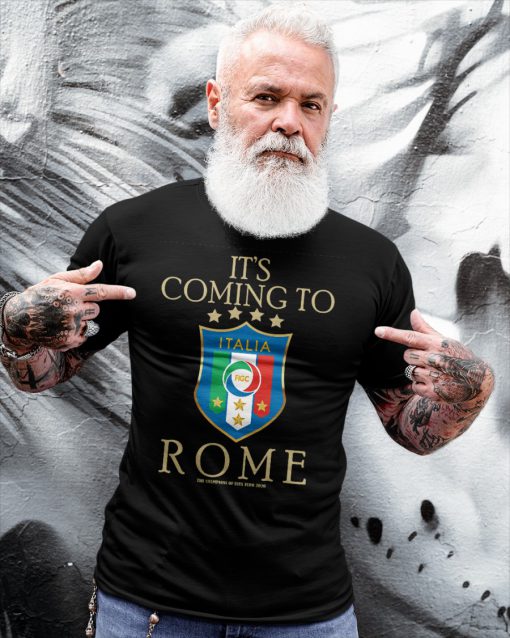 Euro Championship It's coming to Rome Shirt