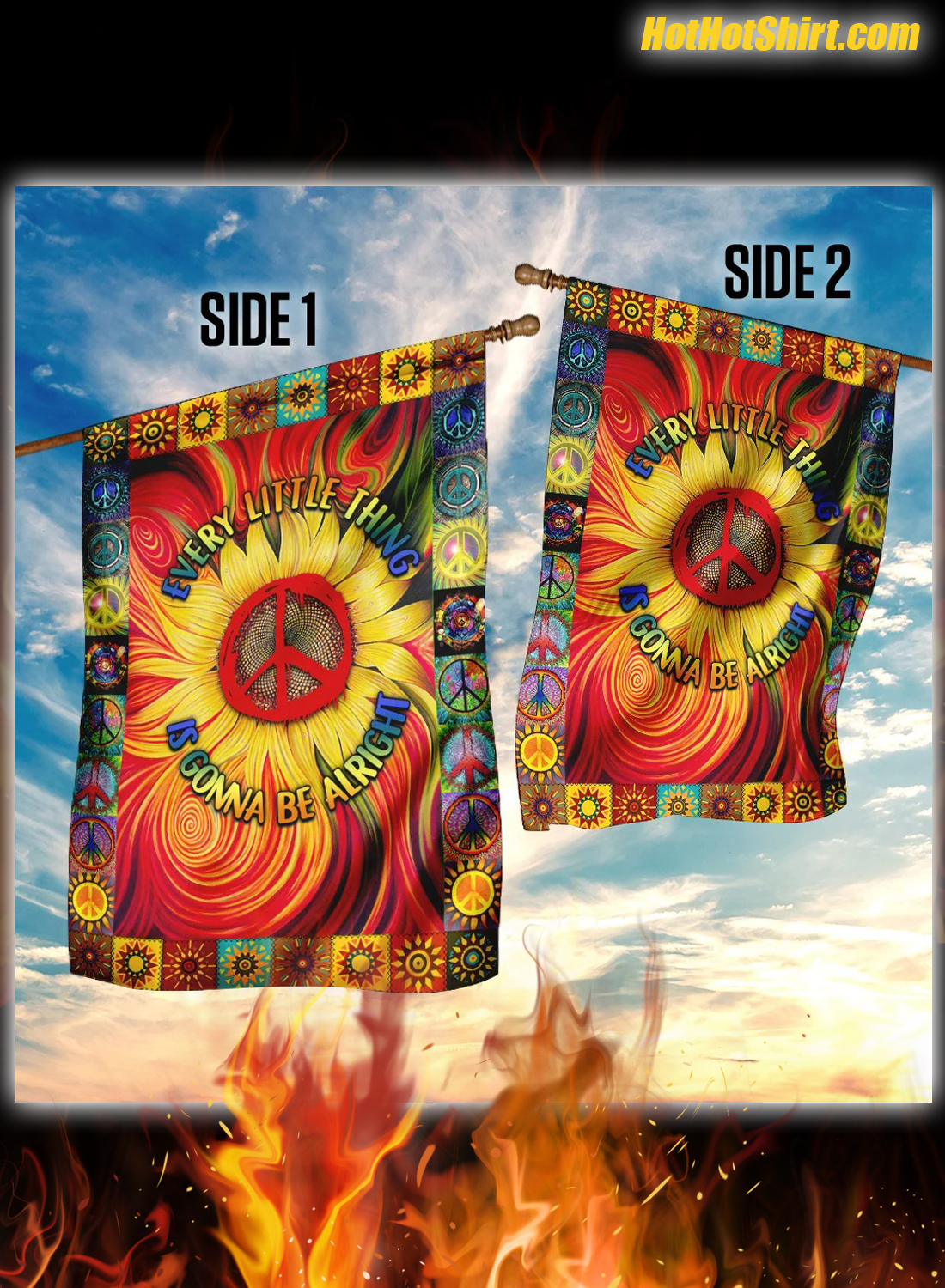 Hippie Every Little Thing Is Gonna Be Alright Sunflower Flag