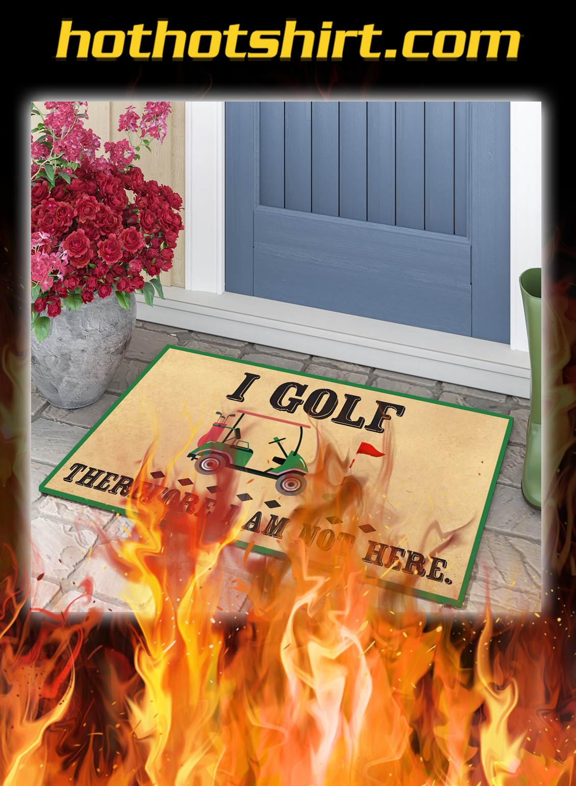 I golf therefore i am not here doormat