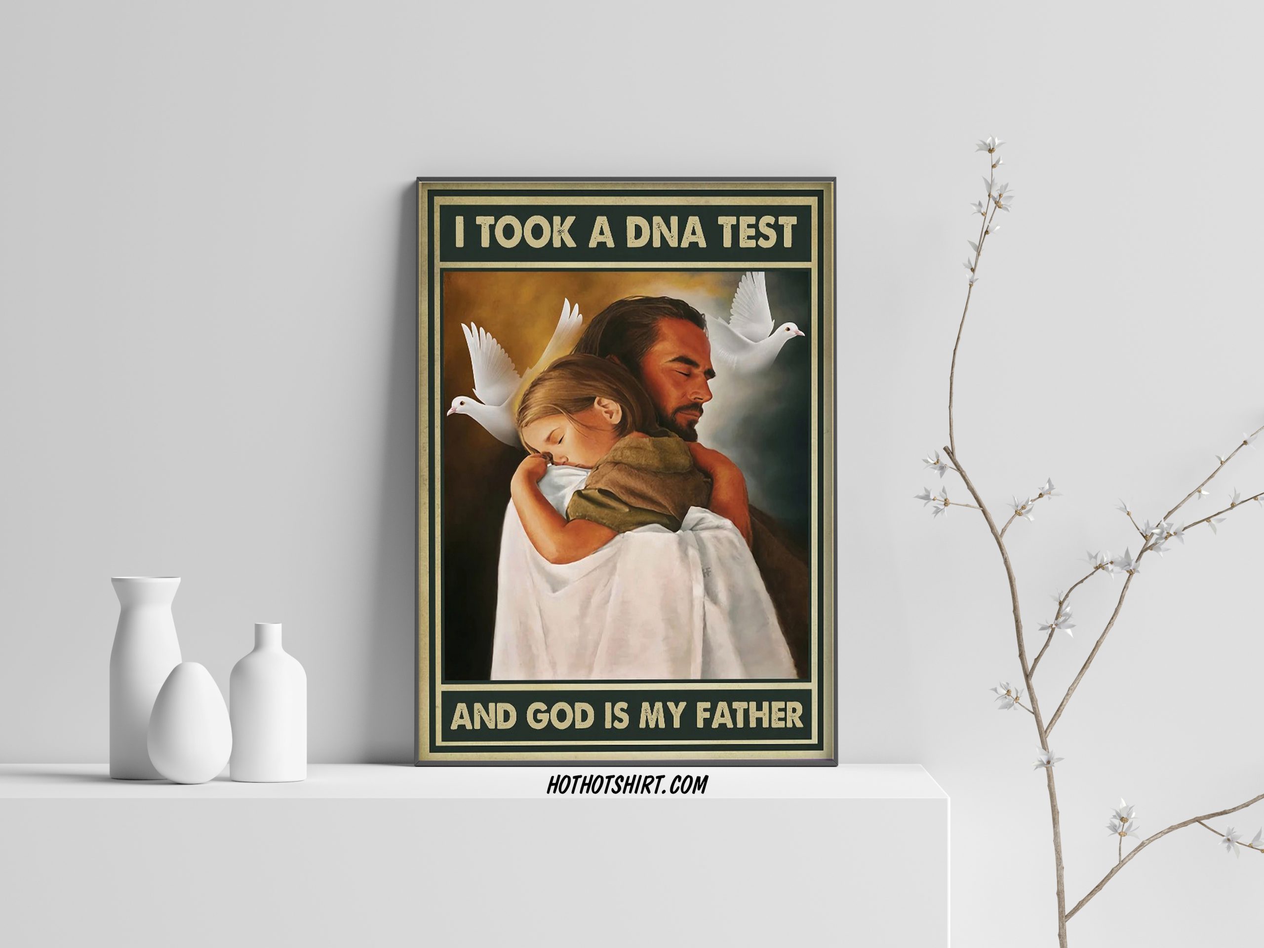 I took a dna test and god is my father poster