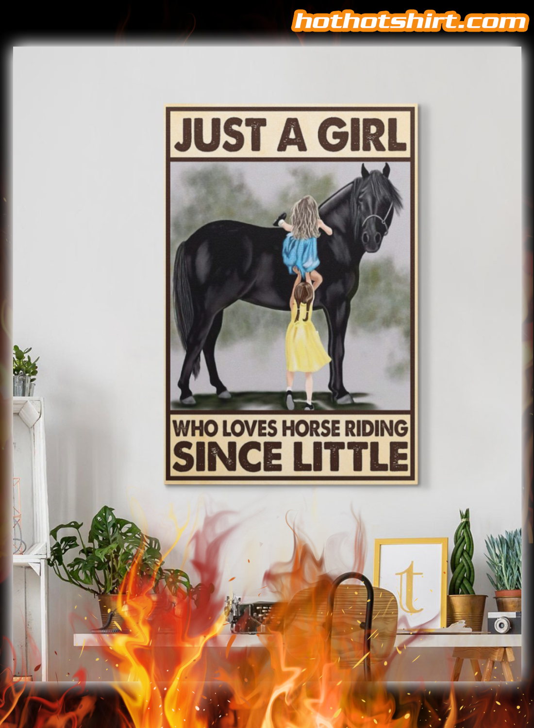 Just A Girl Who Loves Horse Riding Since Little Poster
