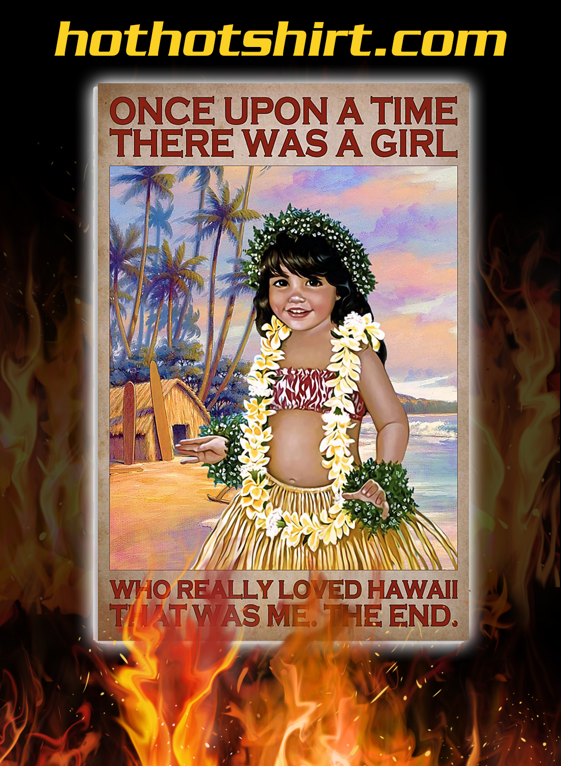 Once upon a time there was a girl who really loved hawaii poster