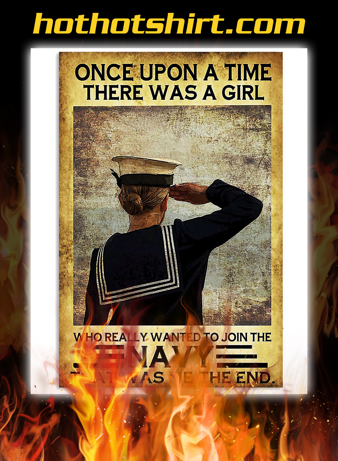 Once upon a time there was a girl who really wanted to join the navy poster