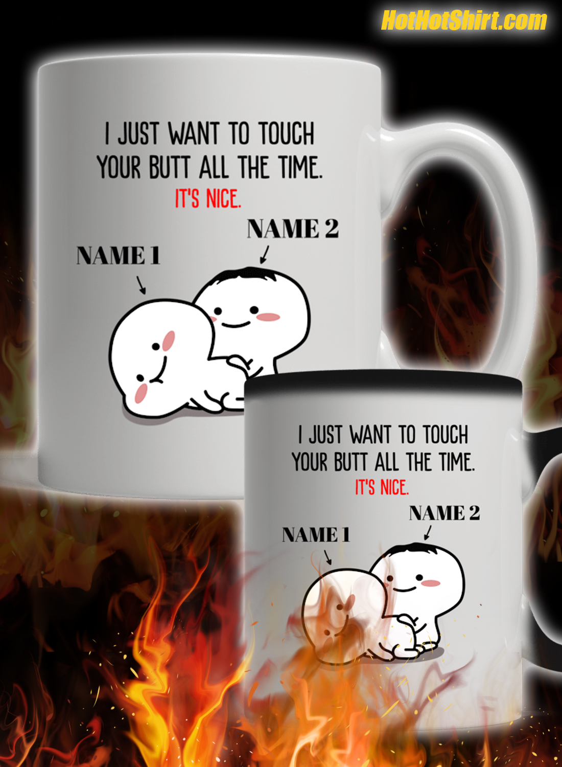 Personalized I Just Want To Touch Your Butt All The Time Mug
