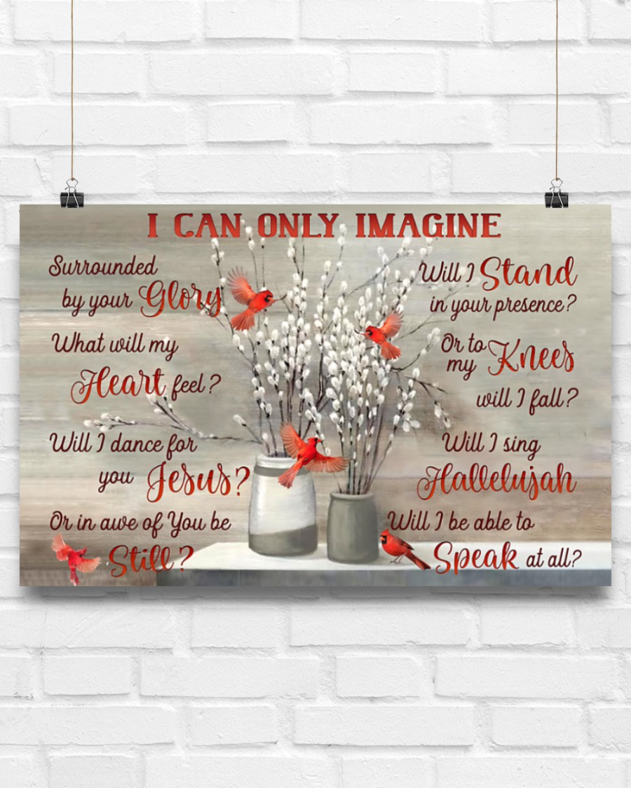 Red Bird cardinal i can only imagine poster