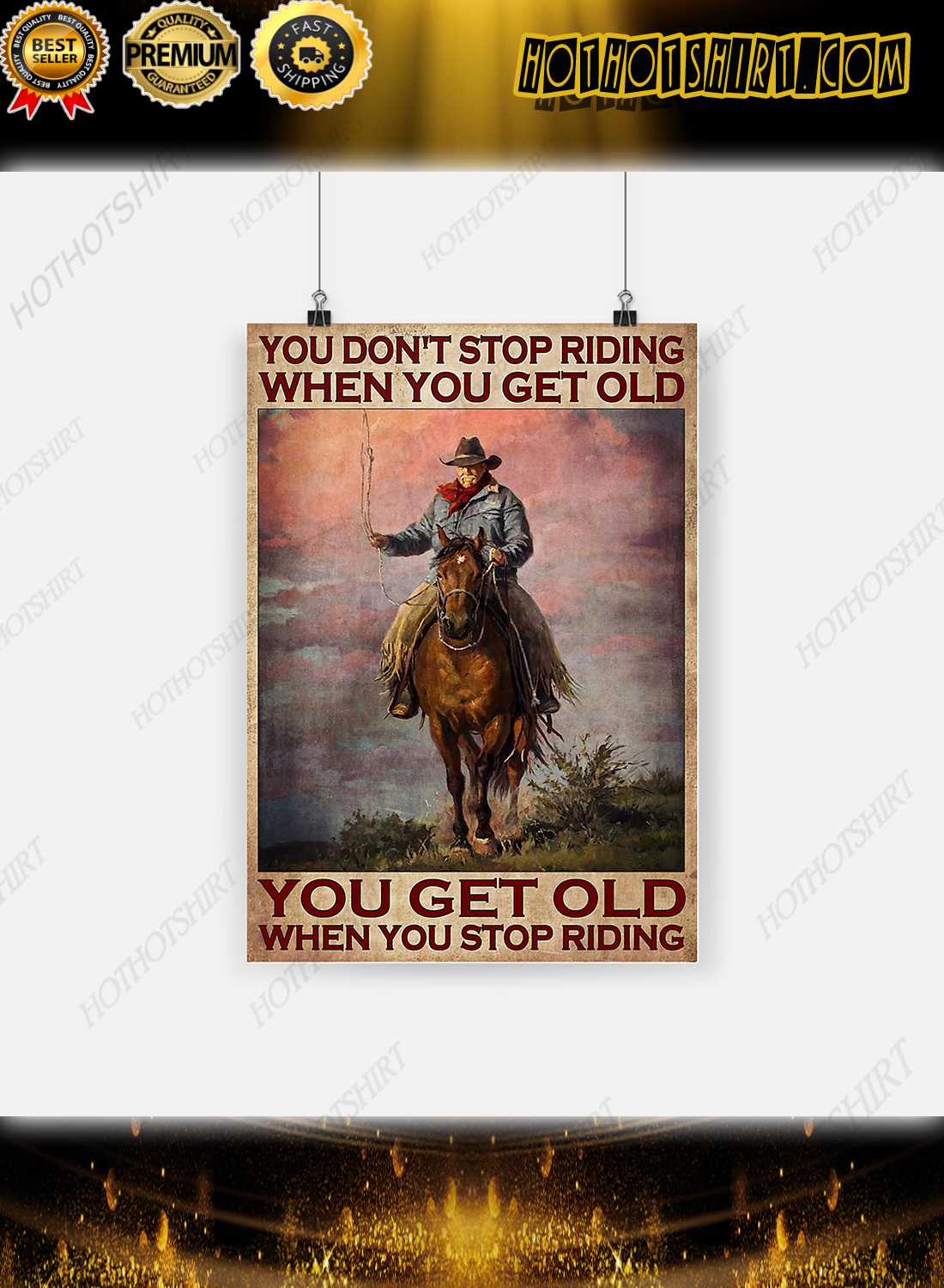 Rodeo You Don’t Stop Riding When You Get Old Poster