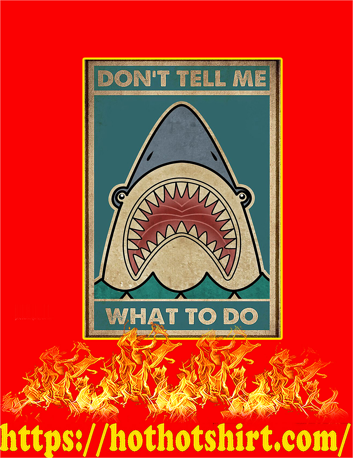 hot-shark-don-t-tell-me-what-to-do-poster