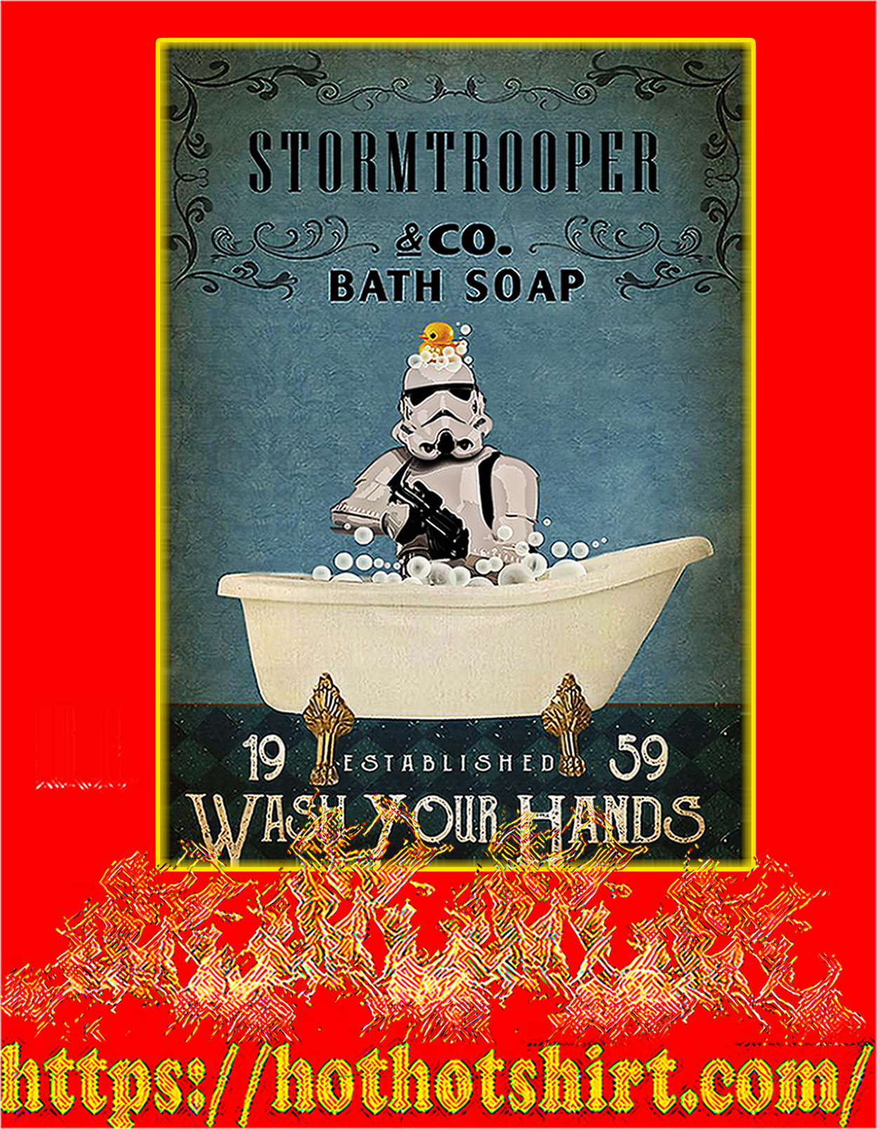Stormtrooper co bath soap wash your hands poster