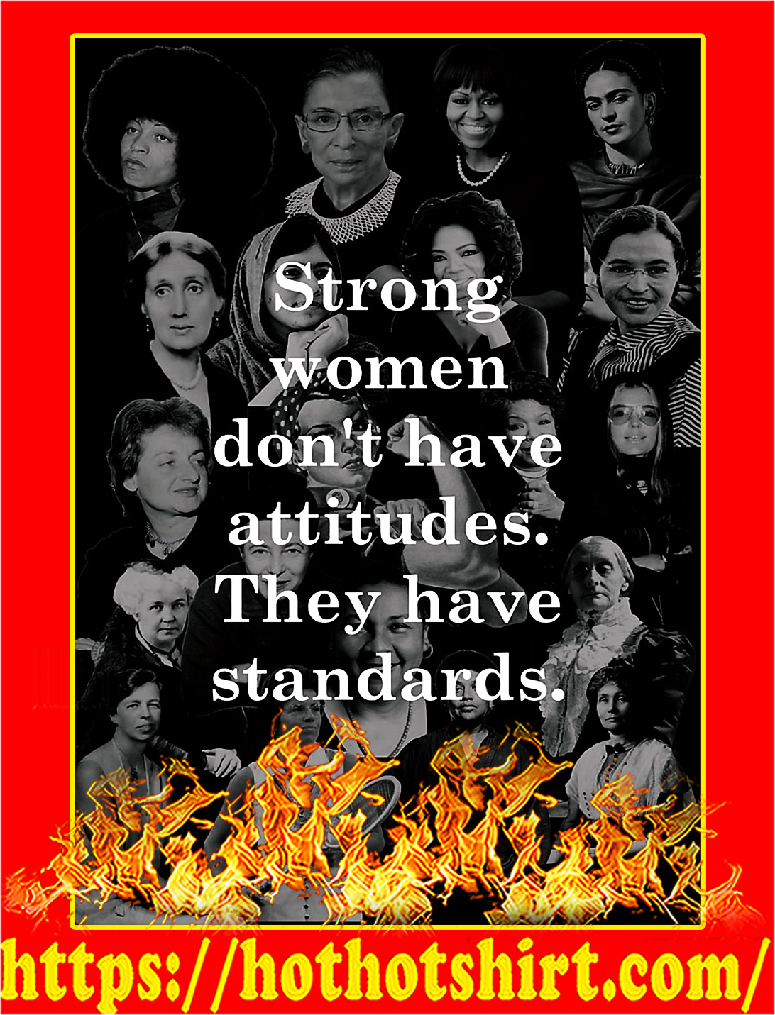 Strong women don’t have attitude they have standards poster