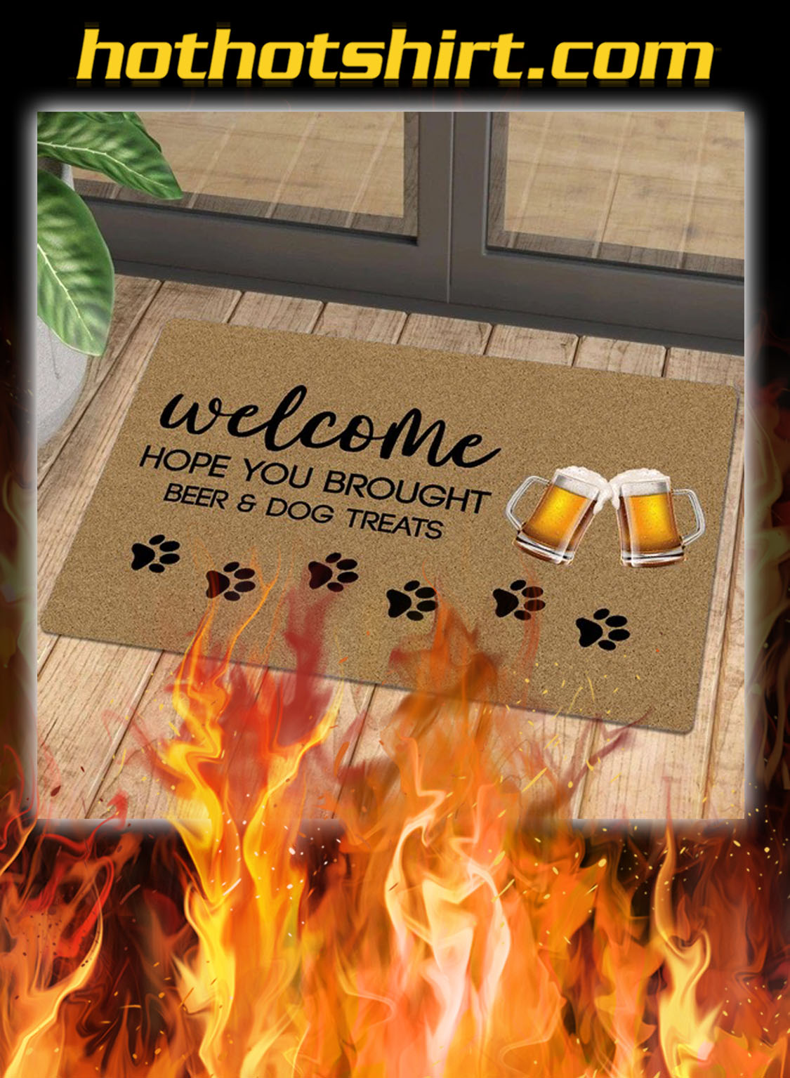 Welcome hope you brought beer and dog treats doormat