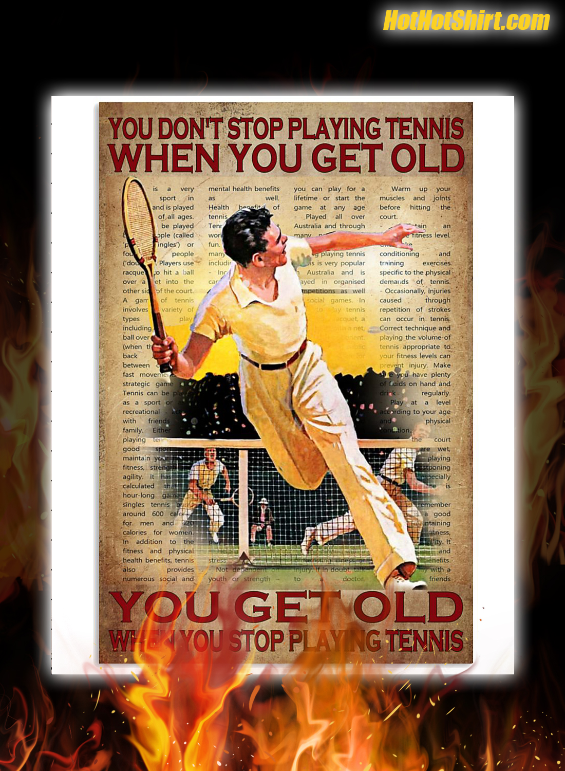You Don’t Stop Playing Tennis When You Get Old Poster
