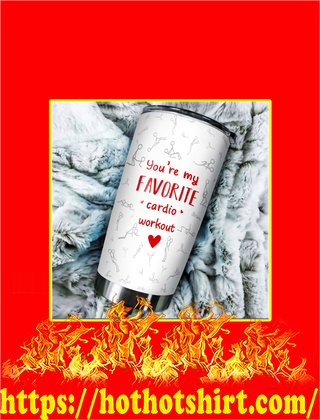 You're My Favorite Cardio Workout Steel Tumbler