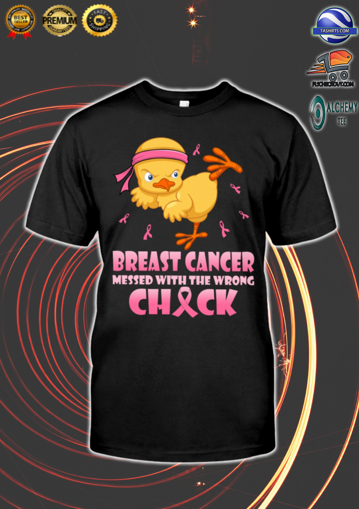 Breast cancer messed with the wrong chick shirt