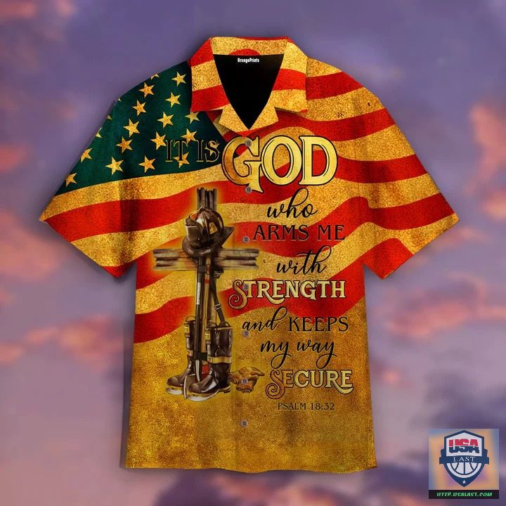 Limited Edition It Is God Who Arms Me With Strength Hawaiian Shirt