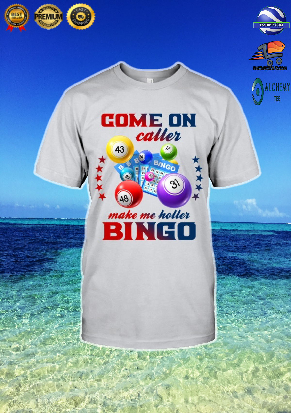 Come on caller make me holler bingo shirt
