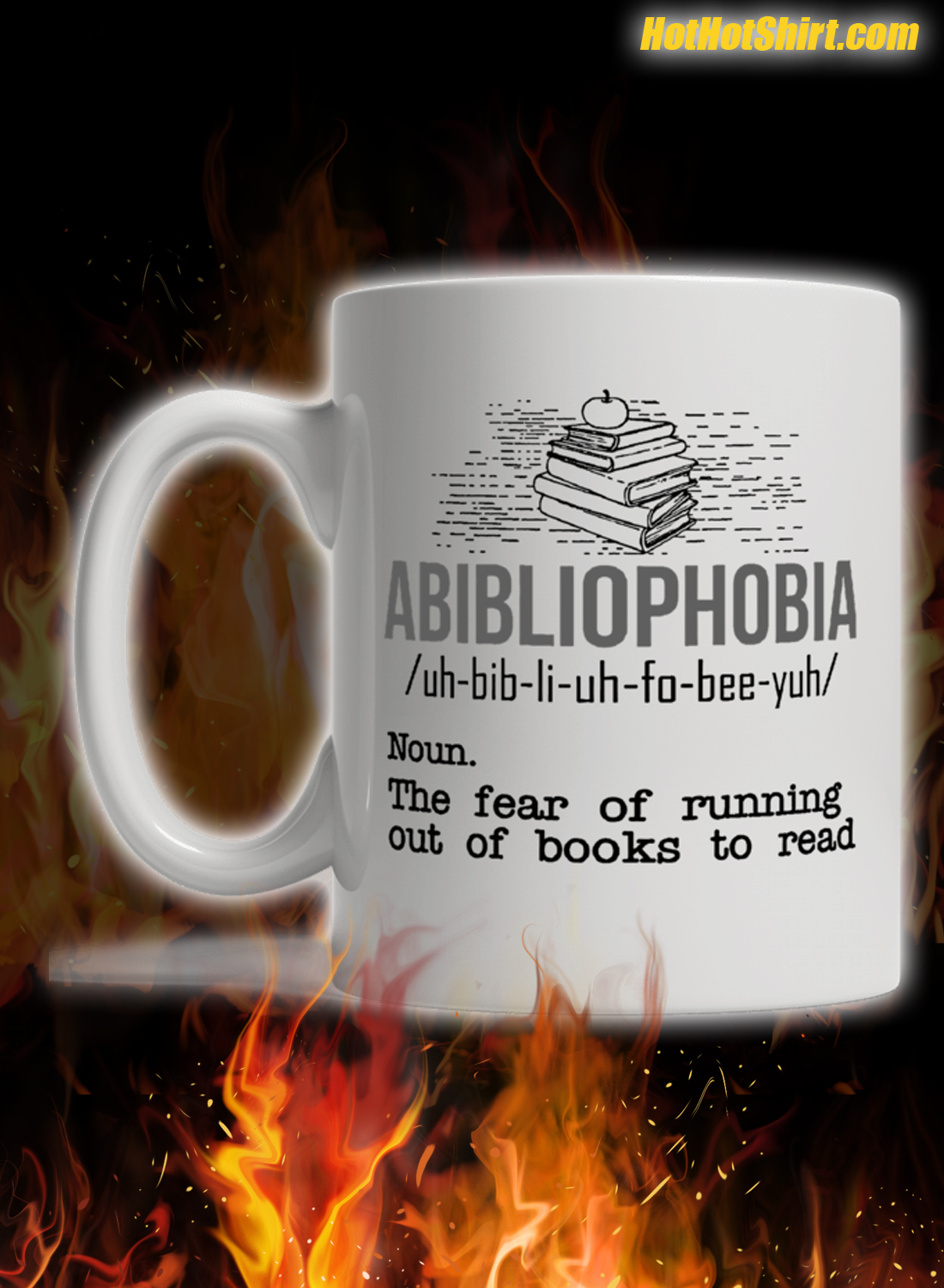 Abibliophobia The Fear Of Running Out Of Books To Read Mug