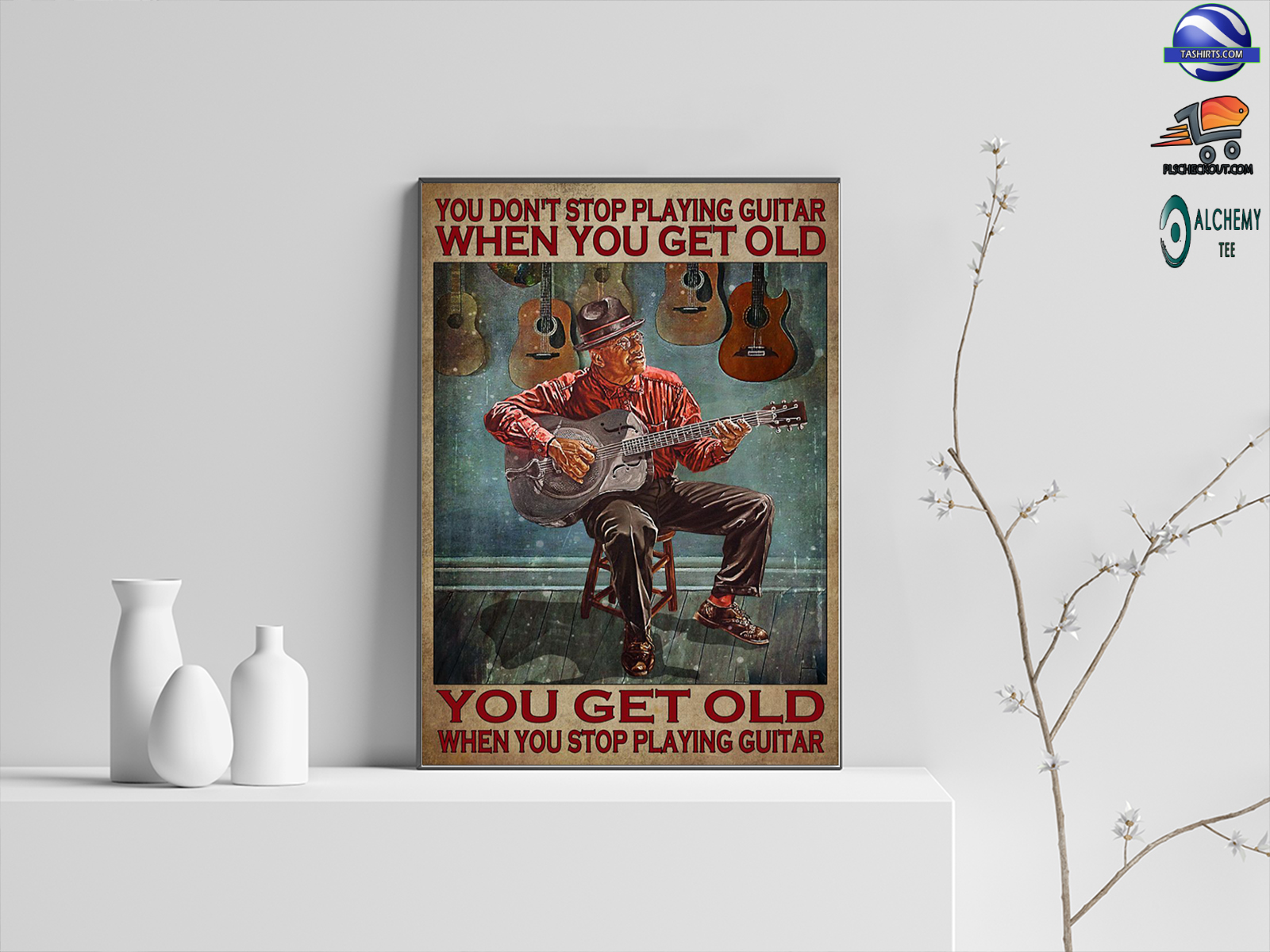 Old Man You Don’t Stop Playing Guitar When You Get Old Poster