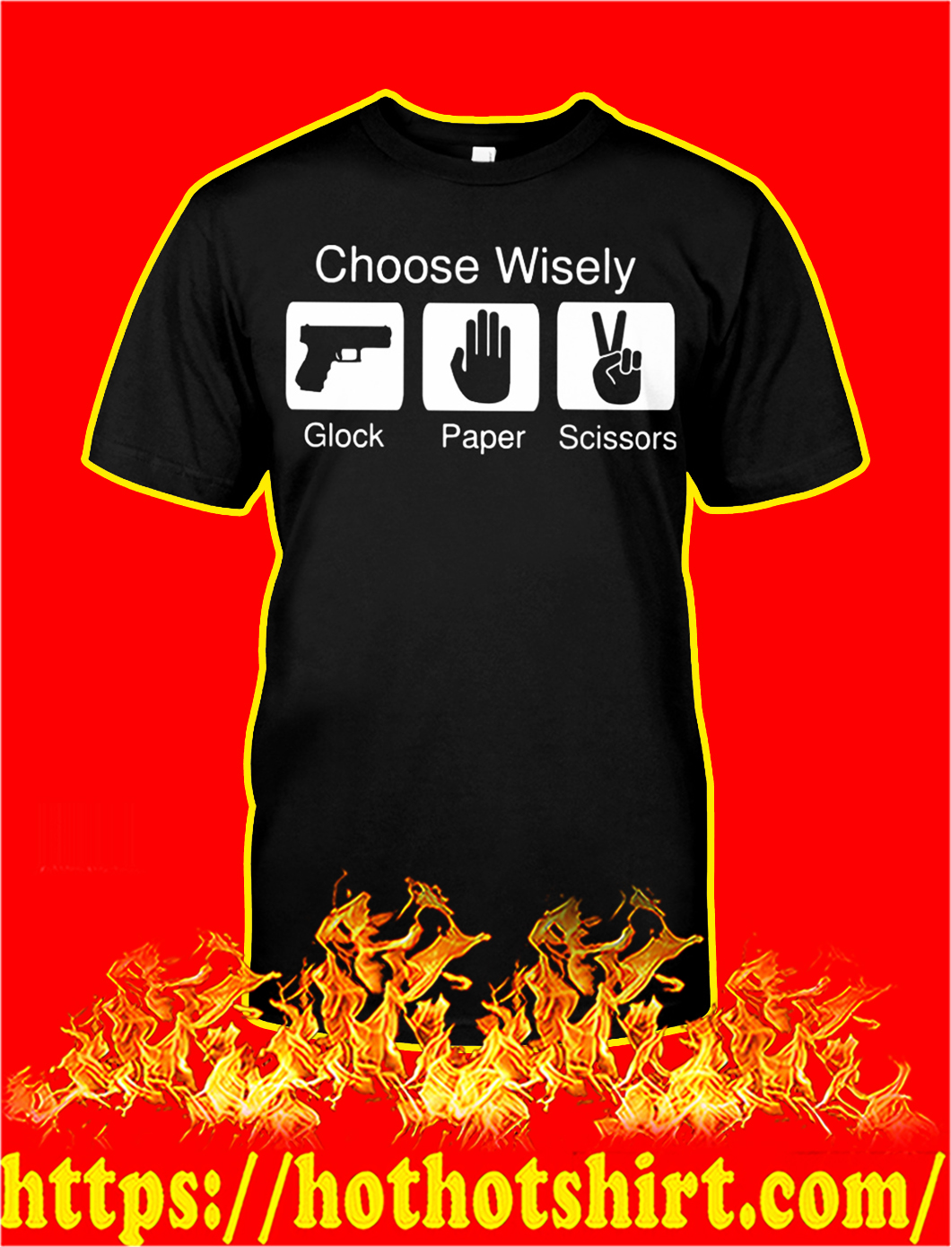 Choose wisely glock paper scissors shirt and longsleeve tee