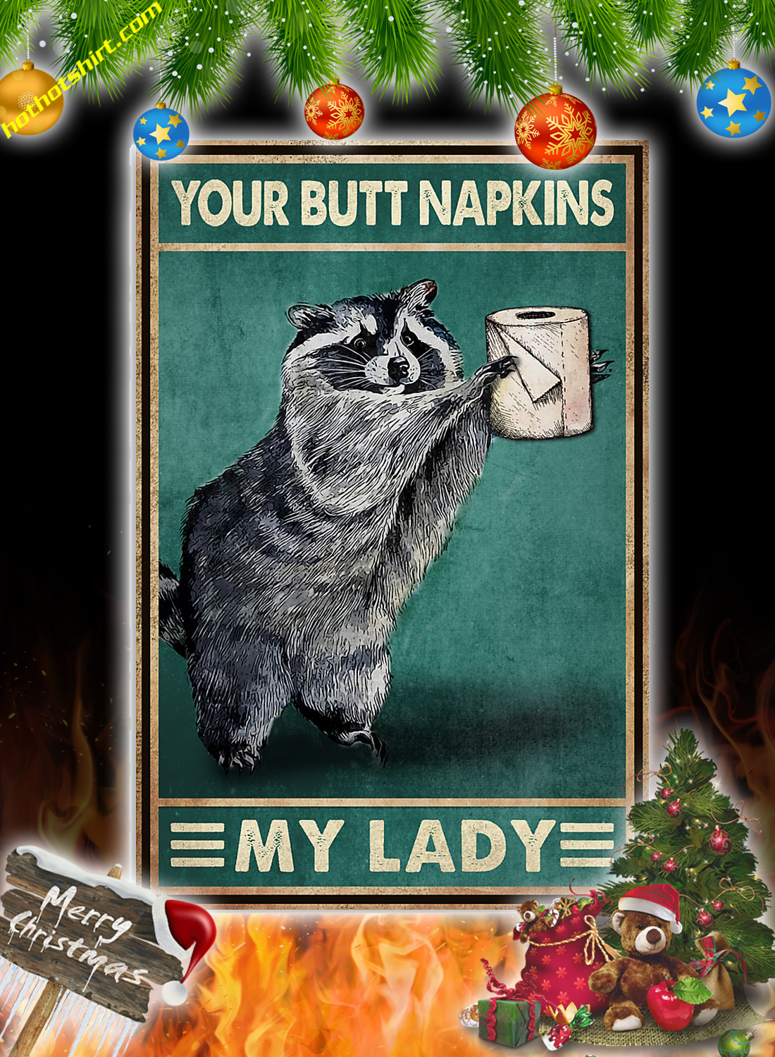 Raccoon Your butt napkins my lady poster
