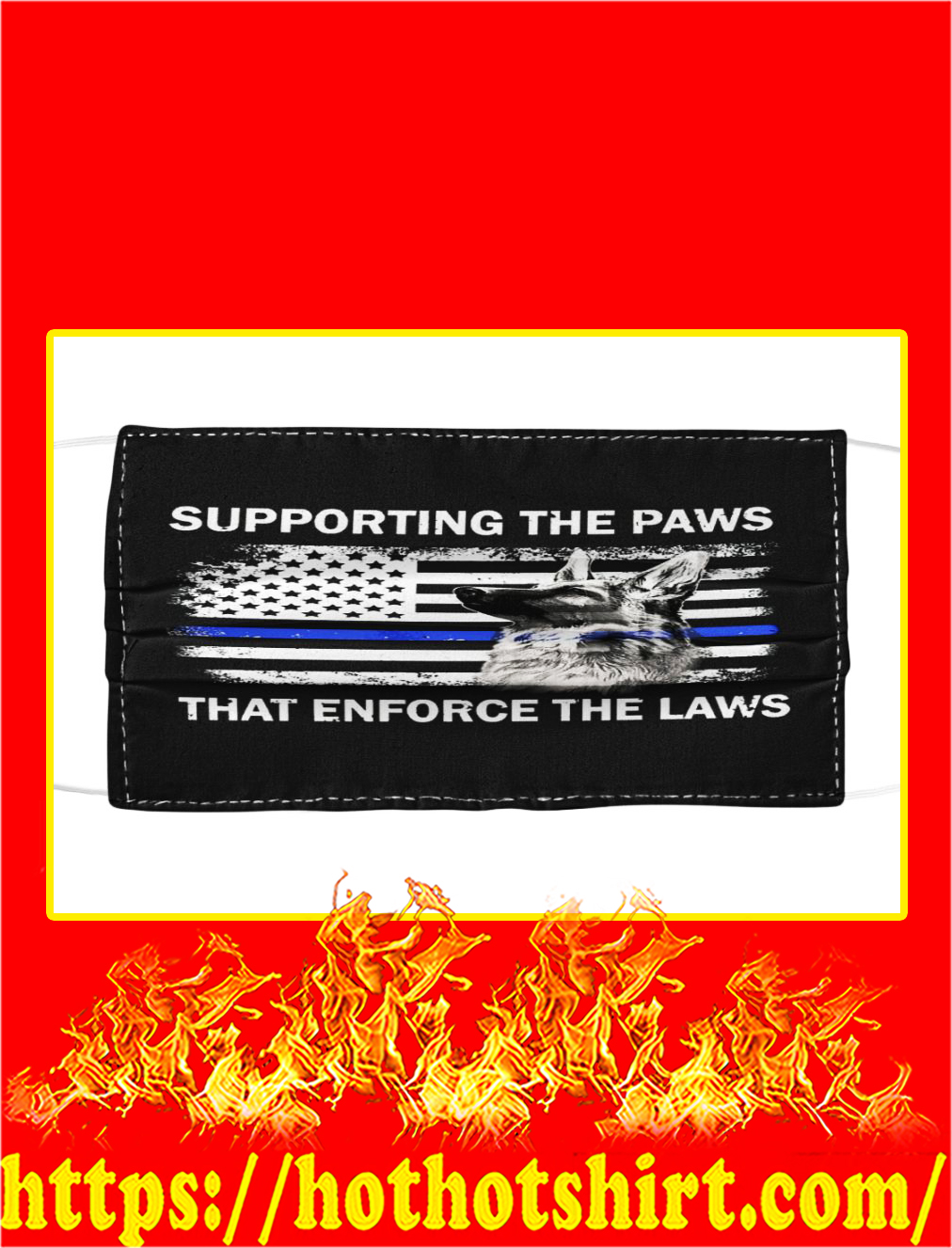 Supporting the paws that enforce the laws police dog face mask