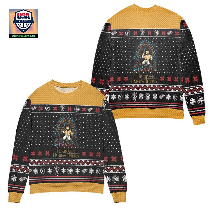I Drink And I Know Things Ugly Christmas Sweater