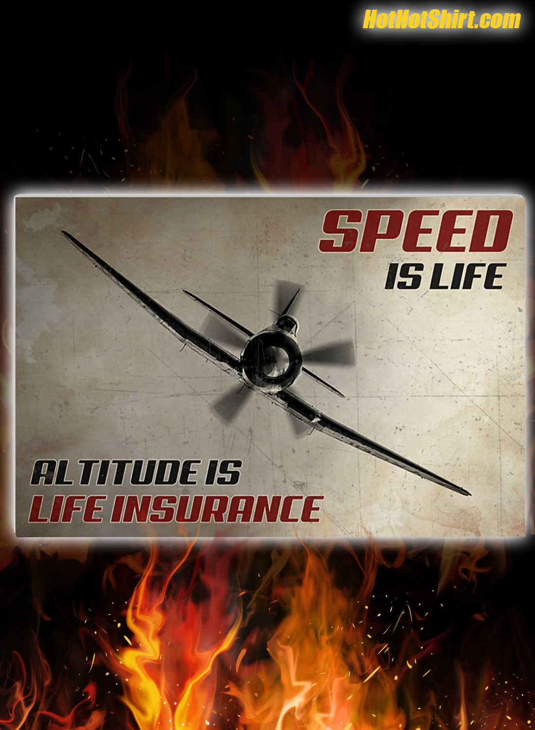 Airplane Speed is life altitude is life insurance poster