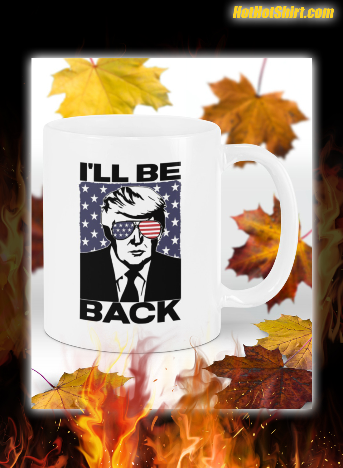 Trump 2024 Mug I’ll Be Back Patriotic Stars Stripes Sunglasses