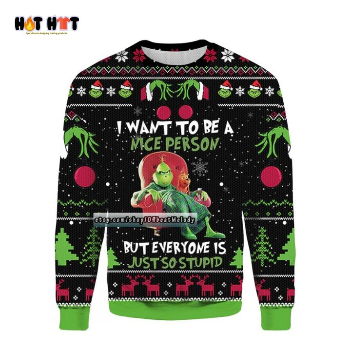 Great Grinch I Want To Be A Nice Person Xmas Sweater