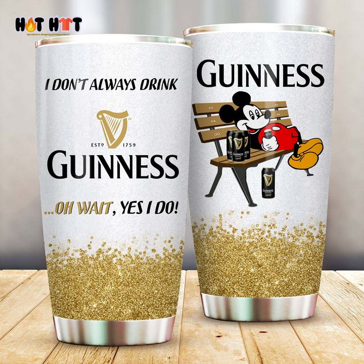 HOT Mickey Mouse I Don't Always Drink Guinness Oh Wait Yes I Do Tumbler Cup