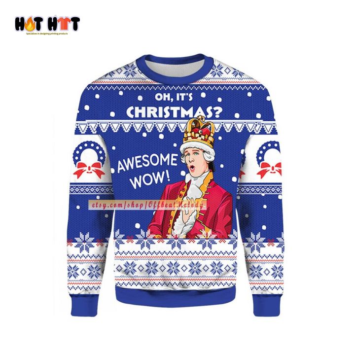 Top Rate Oh It’s Christmas Awesome Wow Ugly Sweater