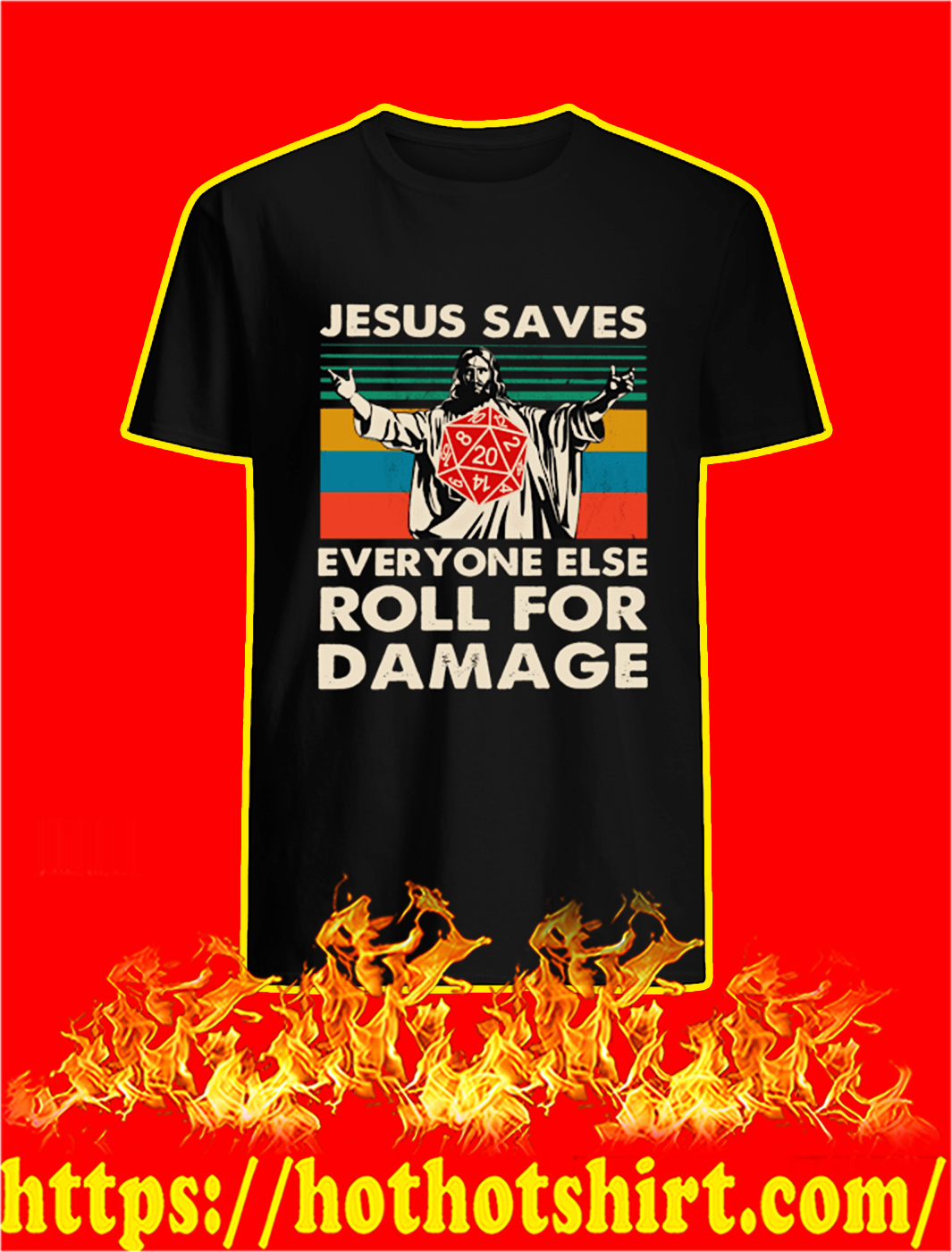 Jesus saves everyone else roll for damage shirt and lady shirt and sweatshirt