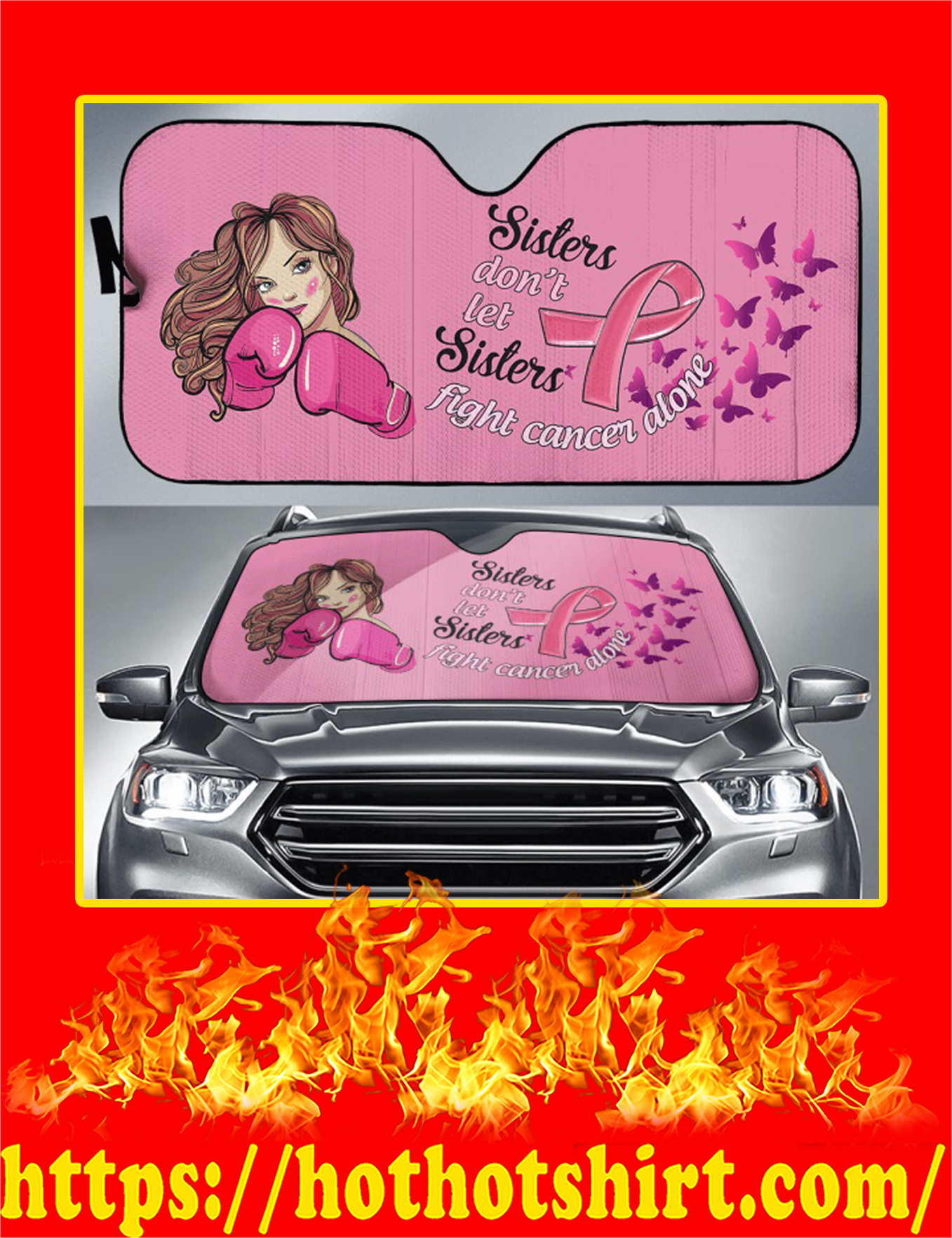 Sisters Don’t Let Sisters Fight Cancer Alone Auto Sun Shade