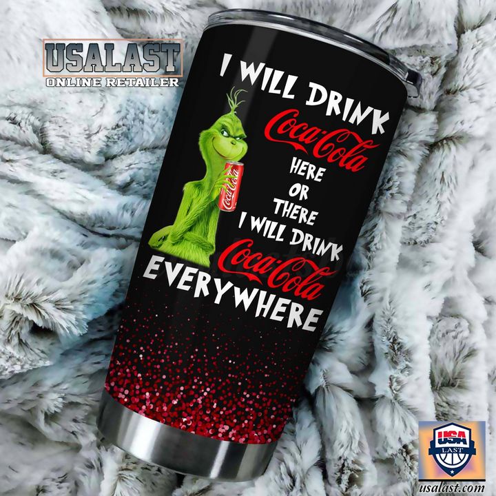 (Big Sale) Grinch I Googled My Symptoms Turned Out I Just Need Coca Cola Tumbler Cup